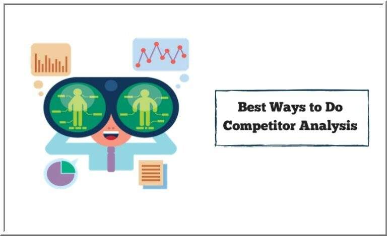 Best Ways to Do Competitor Analysis: Digital Marketing Tips