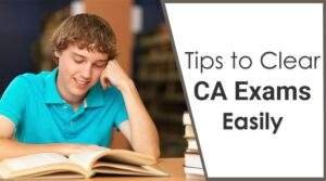 Tips to Clear CA exams Easily
