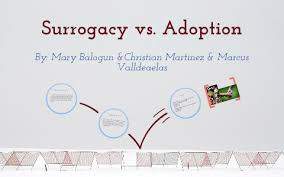 Why is surrogacy better than adoption?