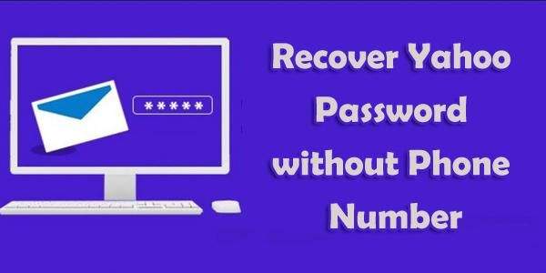 How to Recover Yahoo Password without Phone Number?
