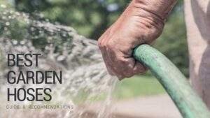 best-garden-hoses