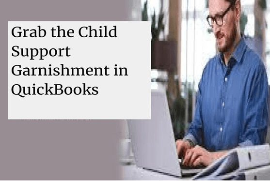 Grab the Child Support Garnishment in QuickBooks