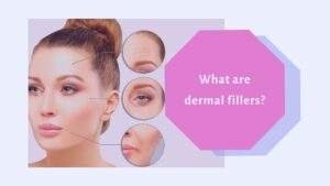What are dermal fillers_