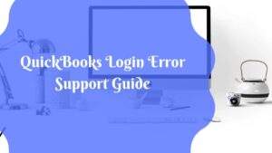 QuickBooks Login Error Support Guide