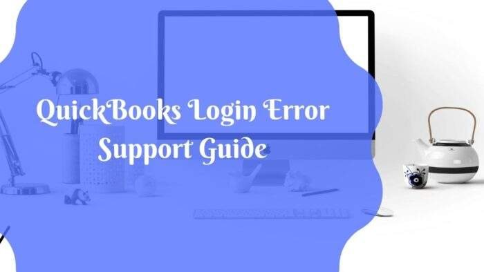 QuickBooks Login Error Support Guide