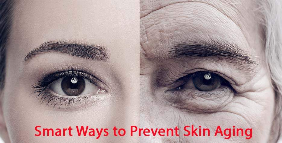 Smart ways to Prevent skin aging