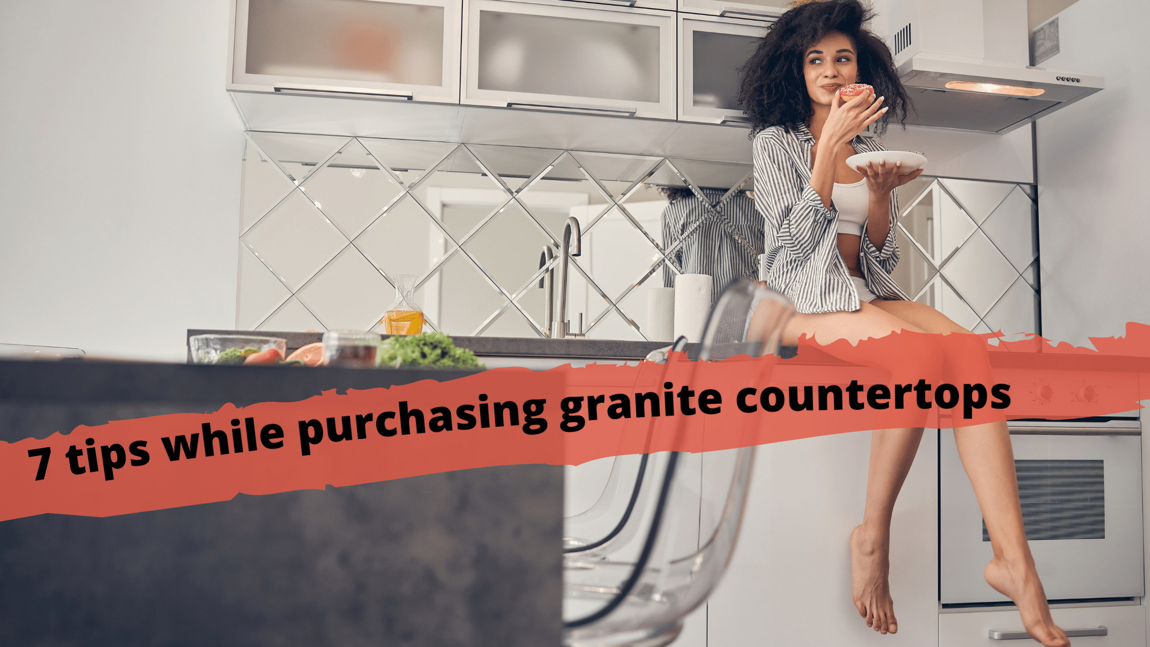 7 Tips While Purchasing Granite Countertops