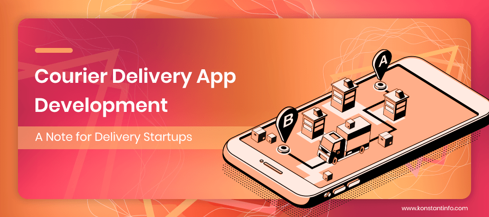 Courier Delivery App Development