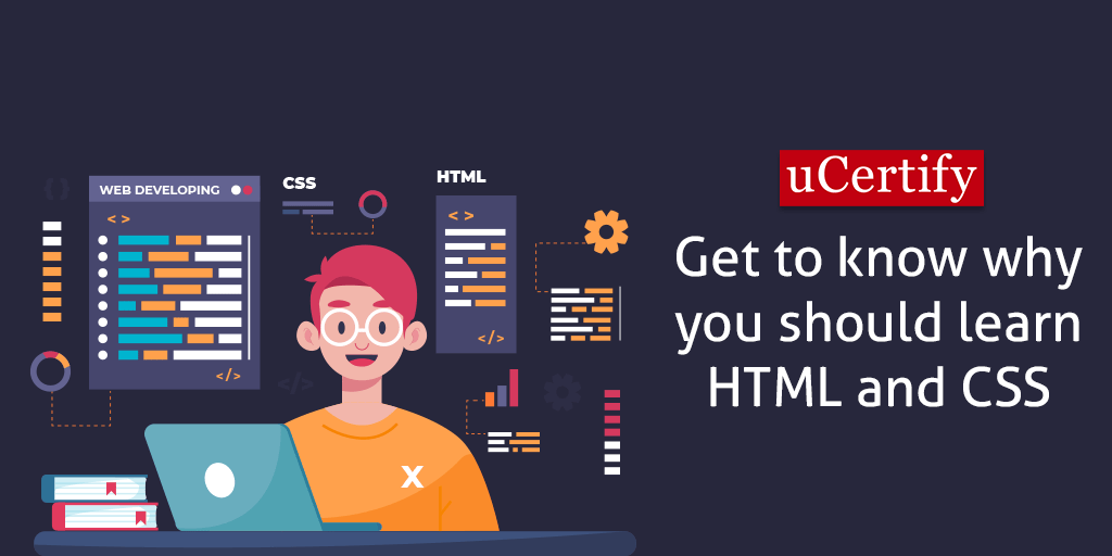 Get to know why you should learn HTML and CSS