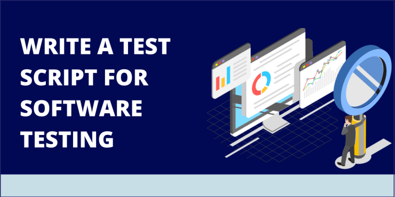 Write a Test Script For Software Testing