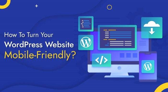 Turn Your WordPress Website Mobile-Friendly