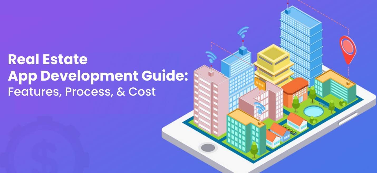 Real Estate App Development Guide