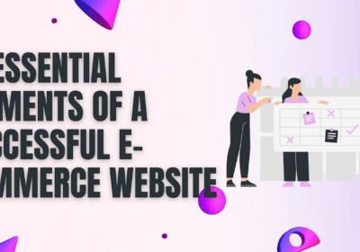 10 Essential Elements of a Successful E-Commerce Website