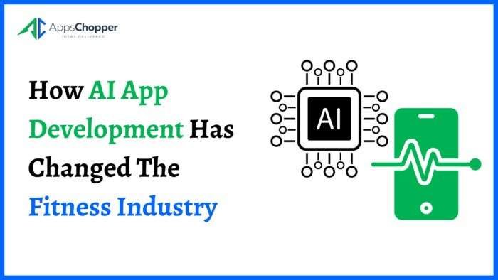  AI App Development Has Changed The Fitness Industry